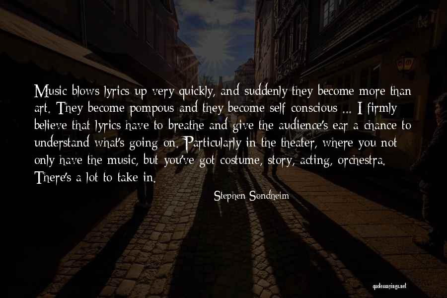 Believe Orchestra Quotes By Stephen Sondheim Believe Orchestra Quotes By Stephen Sondheim