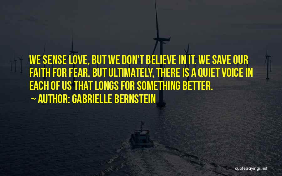 Believe Our Love Quotes By Gabrielle Bernstein
