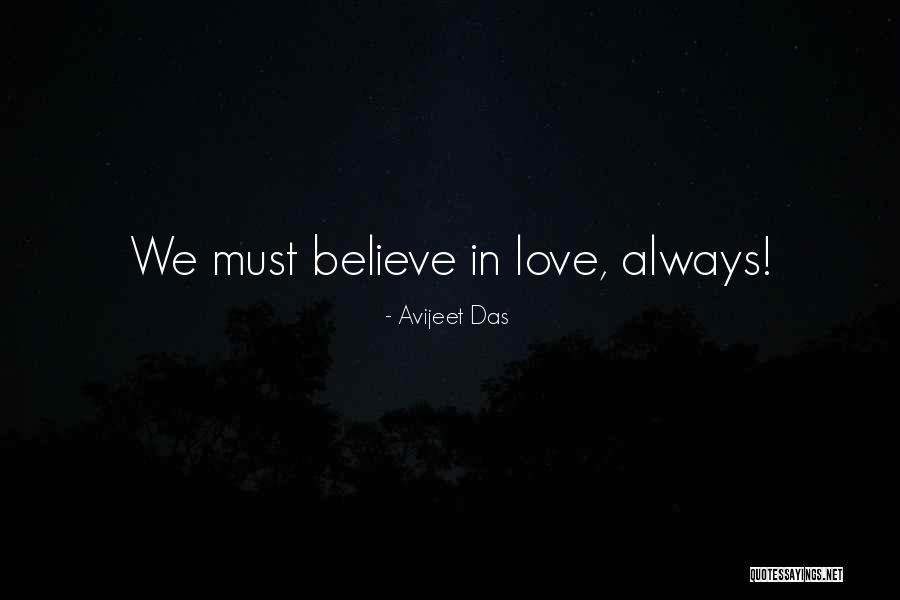 Believe Sayings And Quotes By Avijeet Das