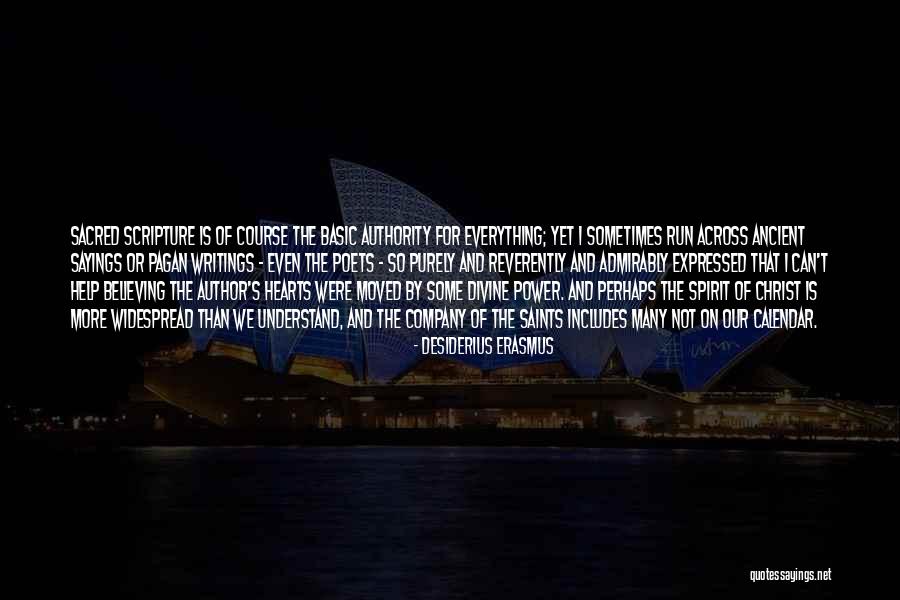 Believe Sayings And Quotes By Desiderius Erasmus Believe Sayings And Quotes By Desiderius Erasmus