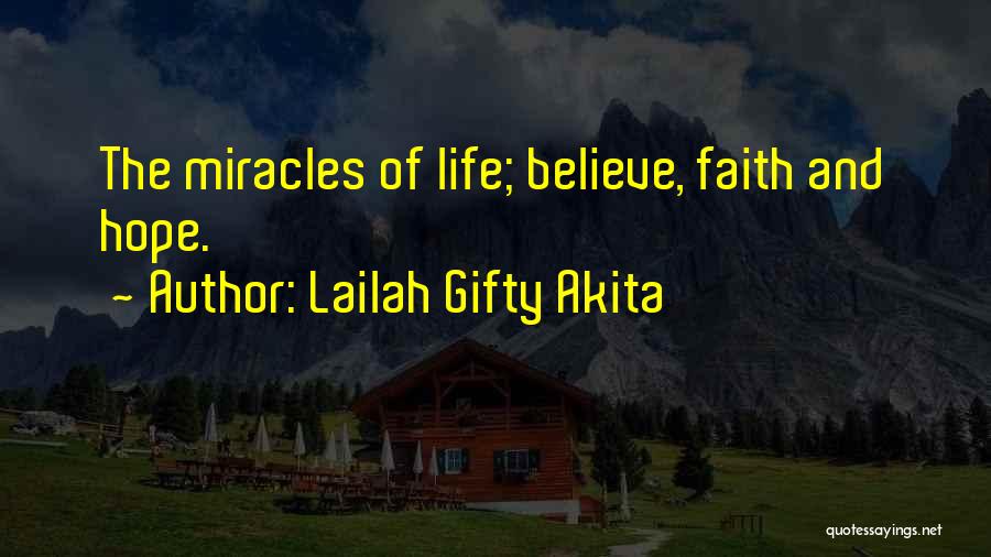 Believe Sayings And Quotes By Lailah Gifty Akita