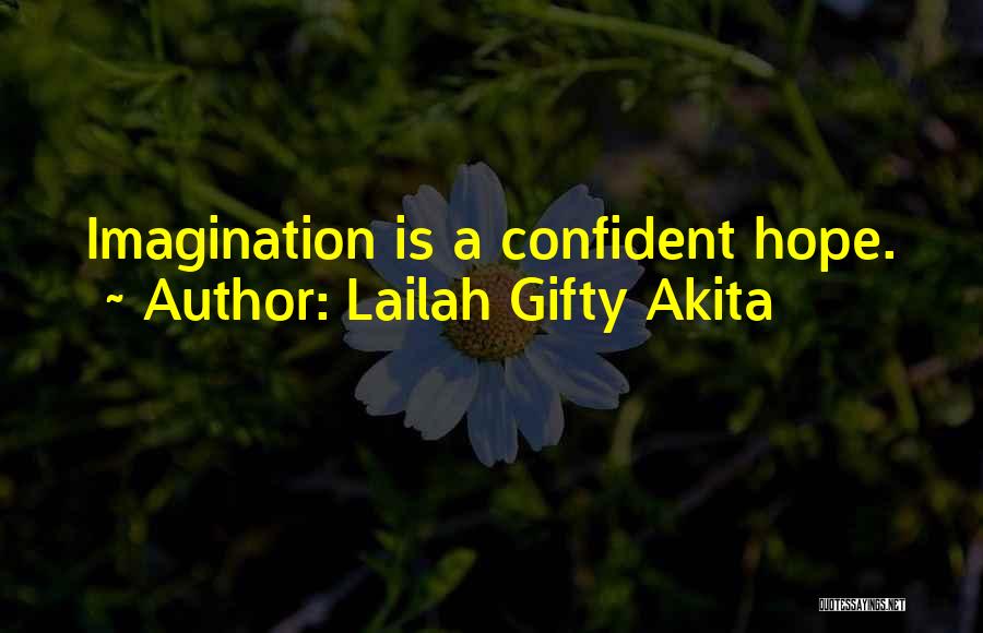 Believe Sayings And Quotes By Lailah Gifty Akita