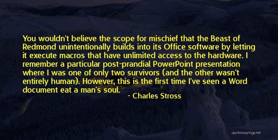 Believe Survivors Quotes By Charles Stross Believe Survivors Quotes By Charles Stross