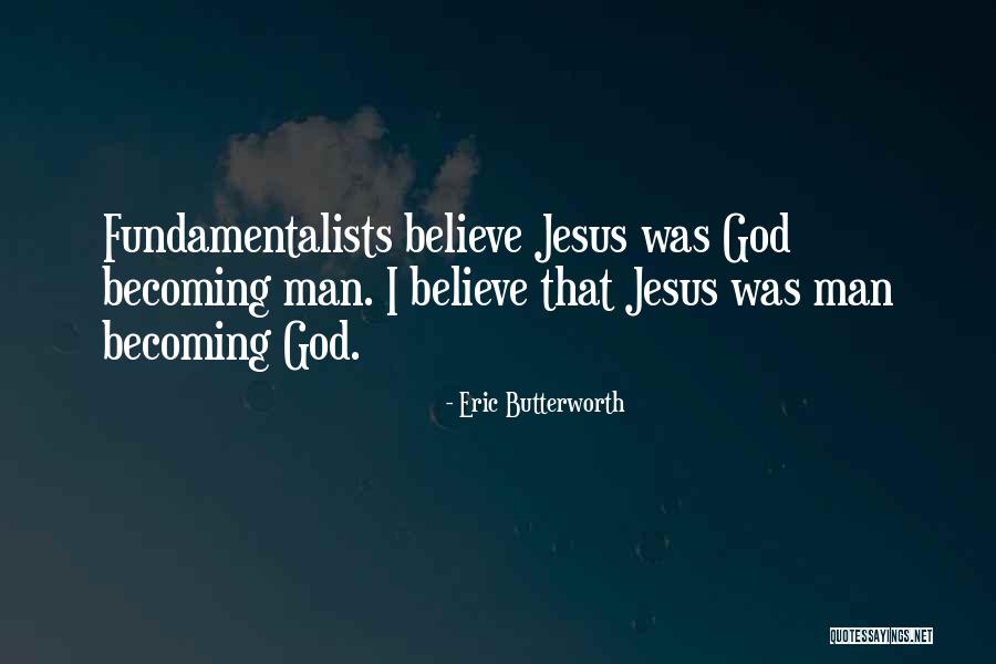 Believe That God Quotes By Eric Butterworth Believe That God Quotes By Eric Butterworth