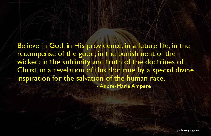 Believe The Truth Quotes By Andre-Marie Ampere