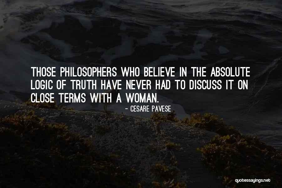 Believe The Truth Quotes By Cesare Pavese