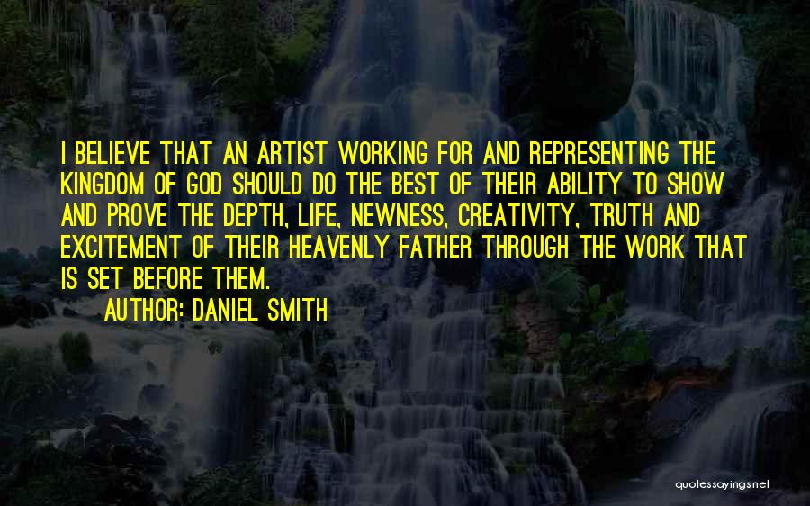 Believe The Truth Quotes By Daniel Smith