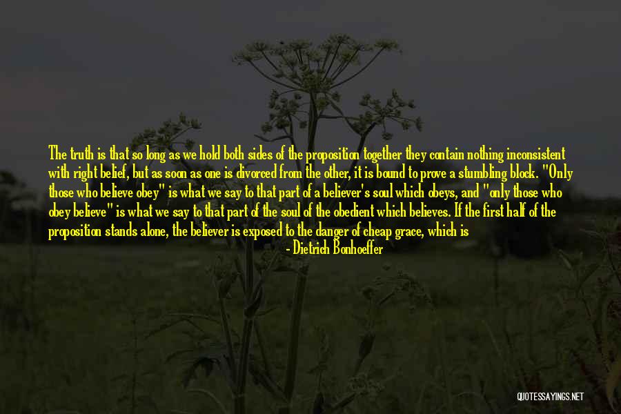 Believe The Truth Quotes By Dietrich Bonhoeffer