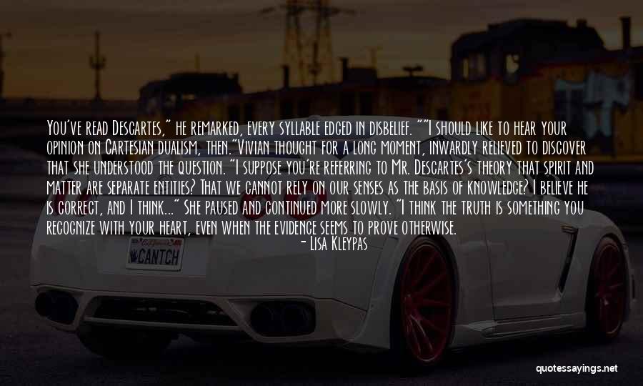 Believe The Truth Quotes By Lisa Kleypas Believe The Truth Quotes By Lisa Kleypas