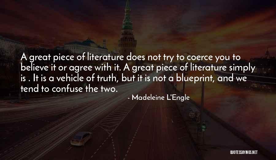 Believe The Truth Quotes By Madeleine L'Engle