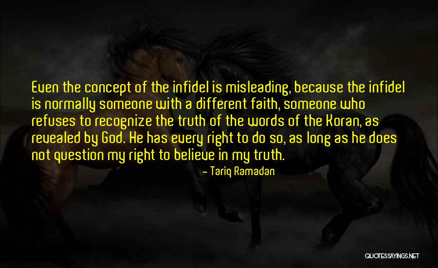 Believe The Truth Quotes By Tariq Ramadan