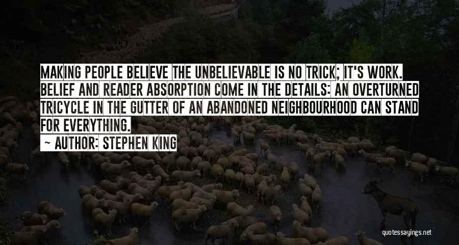 Believe The Unbelievable Quotes By Stephen King