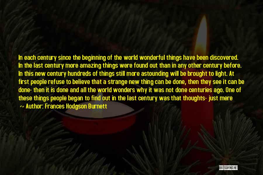 Believe There Is Good In The World Quotes By Frances Hodgson Burnett