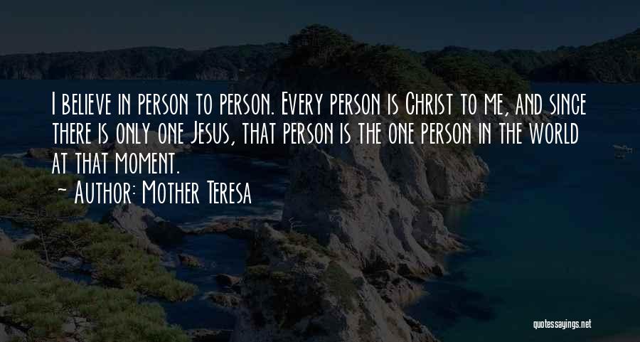 Believe There Is Good In The World Quotes By Mother Teresa