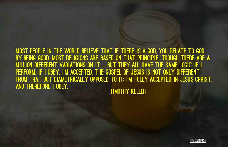 Believe There Is Good In The World Quotes By Timothy Keller