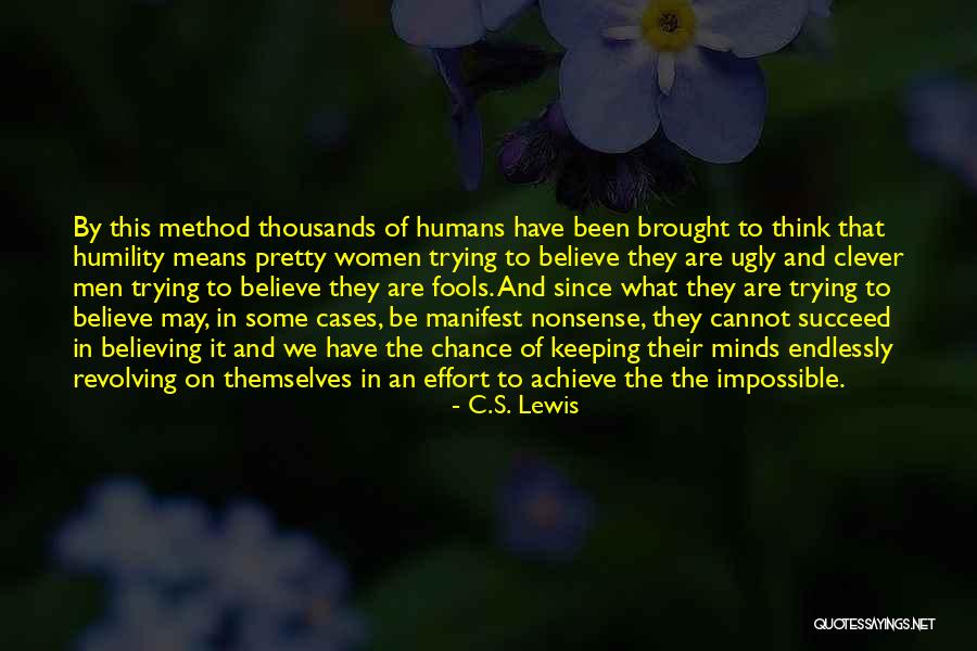 Believe To Achieve Quotes By C.S. Lewis Believe To Achieve Quotes By C.S. Lewis