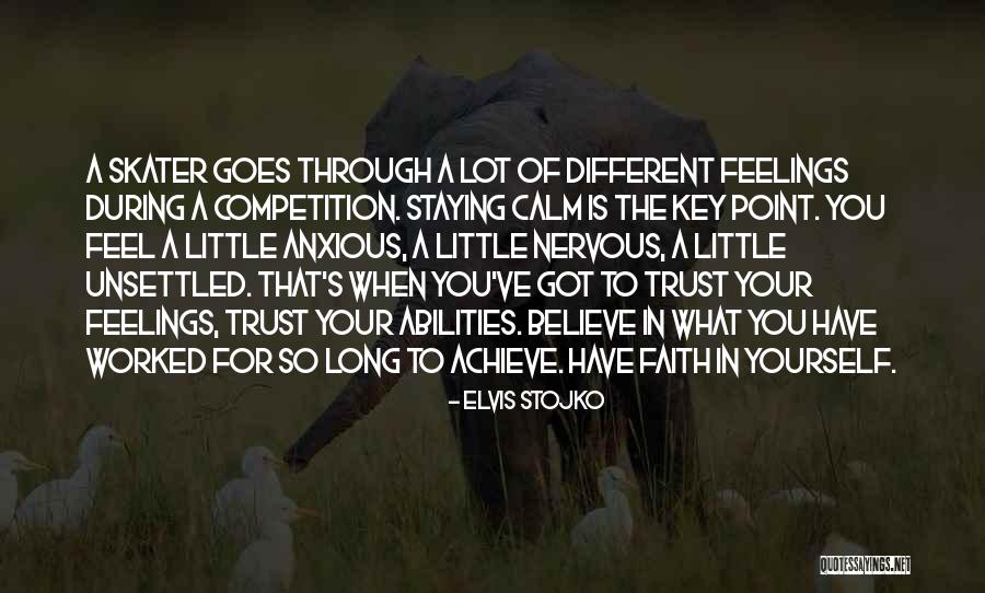 Believe To Achieve Quotes By Elvis Stojko Believe To Achieve Quotes By Elvis Stojko