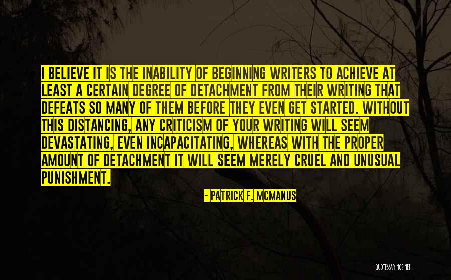 Believe To Achieve Quotes By Patrick F. McManus Believe To Achieve Quotes By Patrick F. McManus