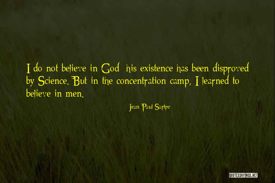Believe To God Quotes By Jean-Paul Sartre Believe To God Quotes By Jean-Paul Sartre