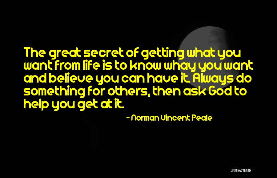 Believe To God Quotes By Norman Vincent Peale Believe To God Quotes By Norman Vincent Peale