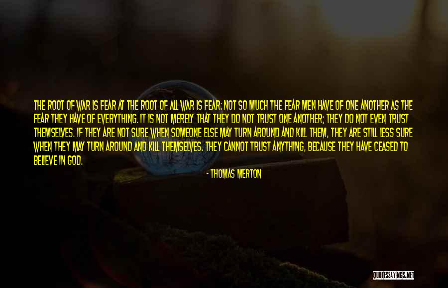 Believe To God Quotes By Thomas Merton Believe To God Quotes By Thomas Merton