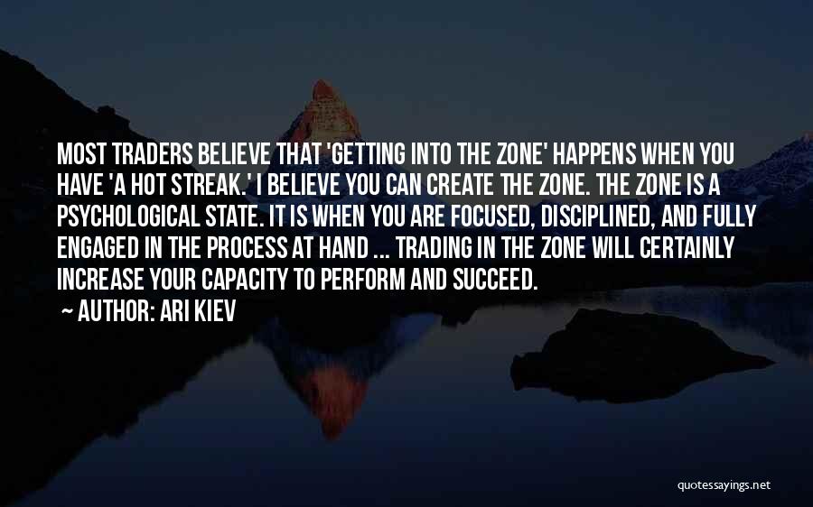 Believe To Succeed Quotes By Ari Kiev