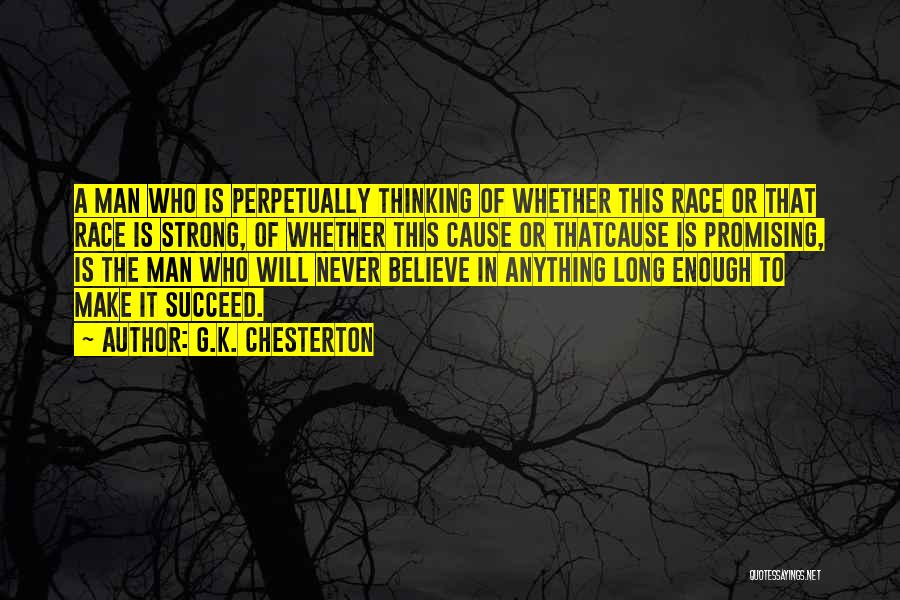 Believe To Succeed Quotes By G.K. Chesterton