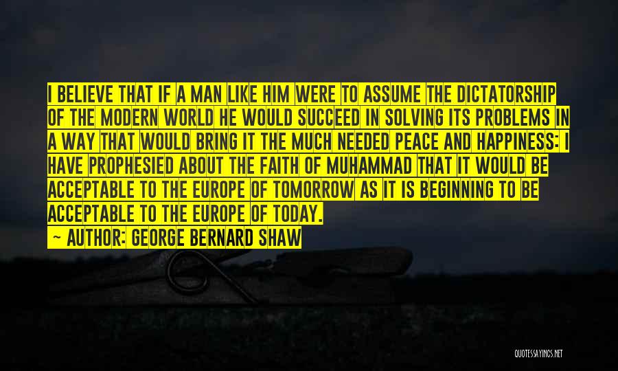 Believe To Succeed Quotes By George Bernard Shaw