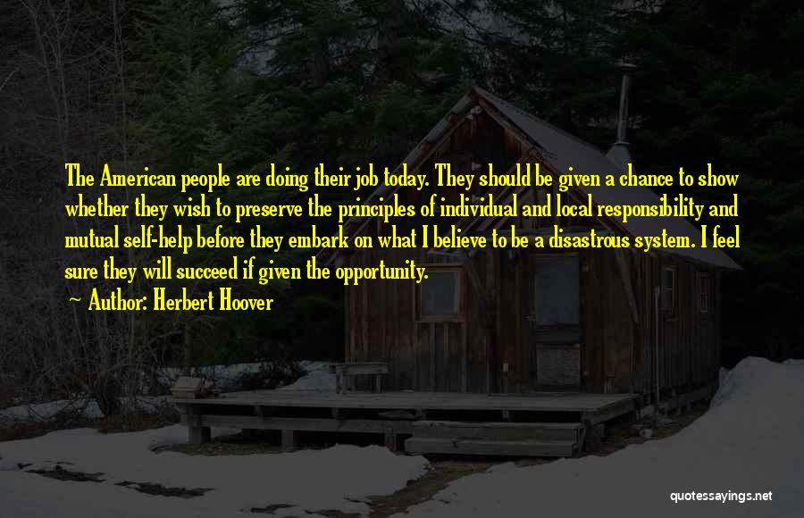 Believe To Succeed Quotes By Herbert Hoover