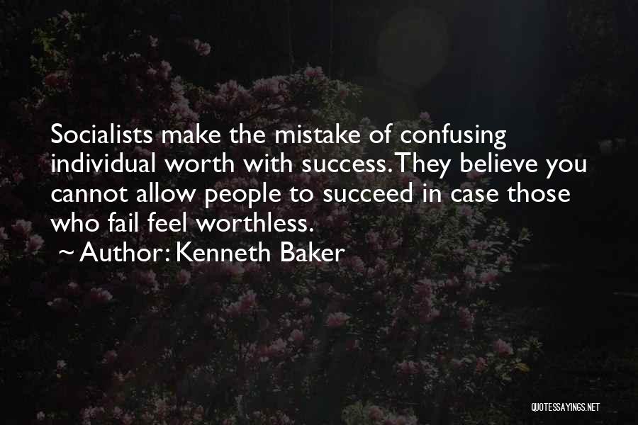 Believe To Succeed Quotes By Kenneth Baker