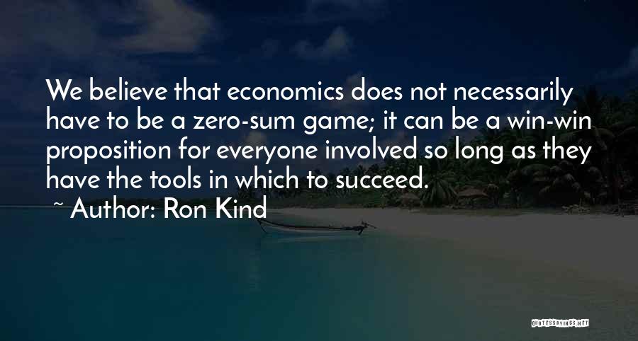 Believe To Succeed Quotes By Ron Kind