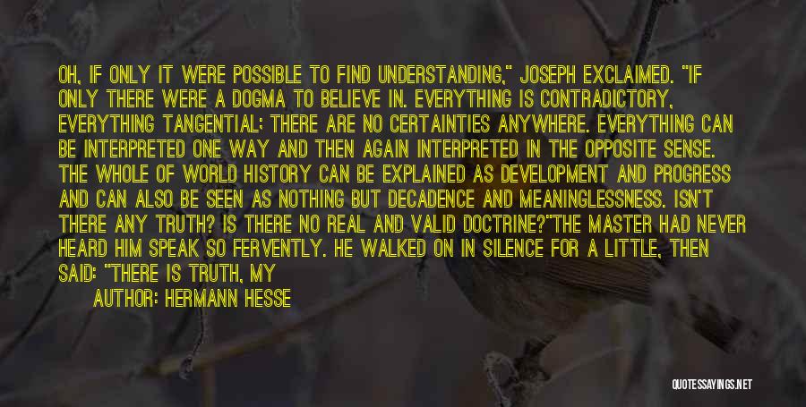Believe To Yourself Quotes By Hermann Hesse