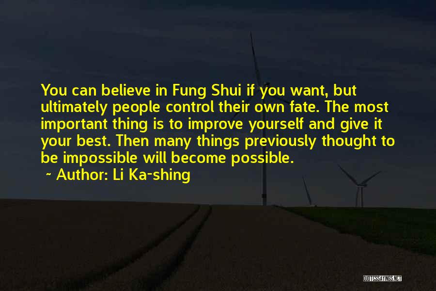 Believe To Yourself Quotes By Li Ka-shing