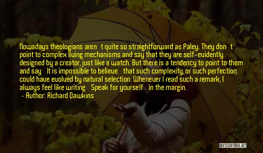 Believe To Yourself Quotes By Richard Dawkins