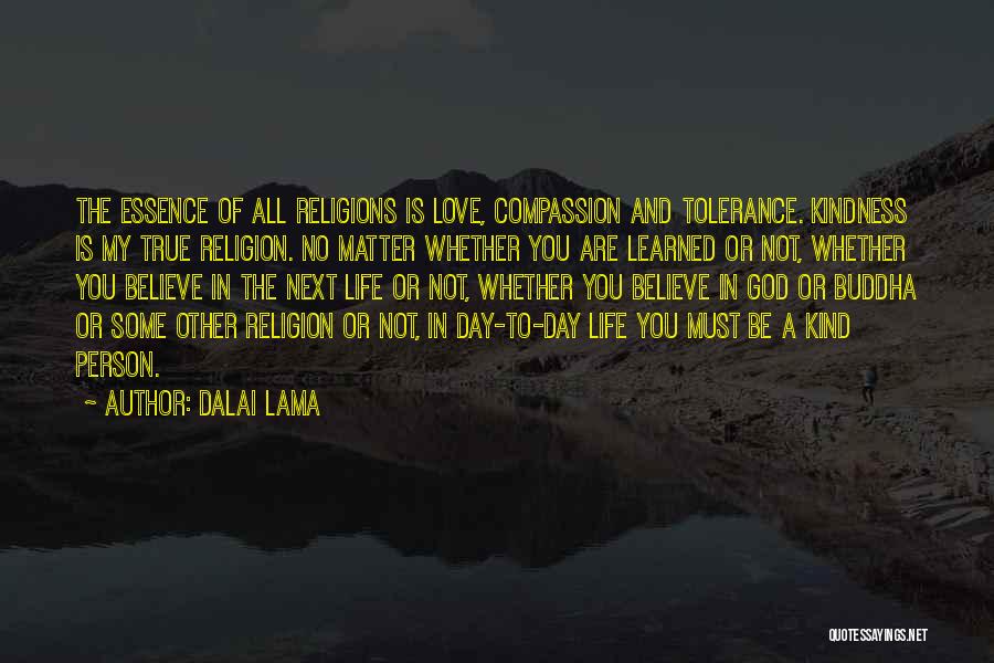 Believe True Love Quotes By Dalai Lama