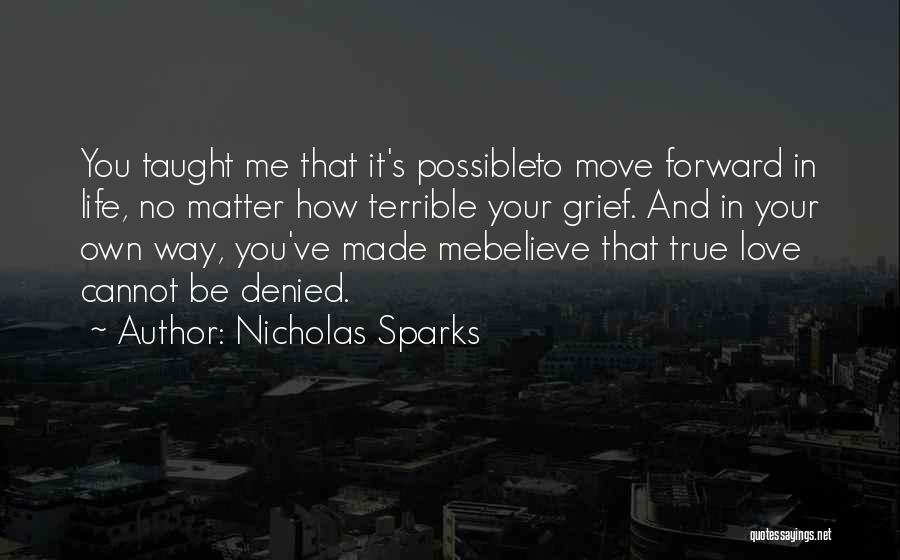 Believe True Love Quotes By Nicholas Sparks