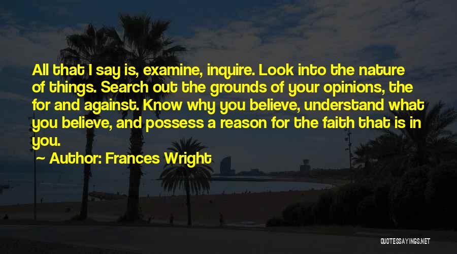 Believe What I Say Quotes By Frances Wright