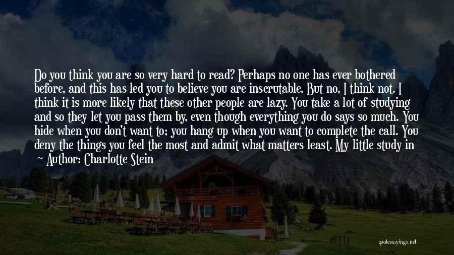 Believe What You Feel Quotes By Charlotte Stein