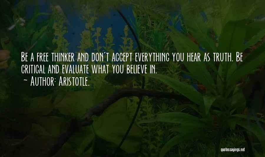 Believe What You Hear Quotes By Aristotle.