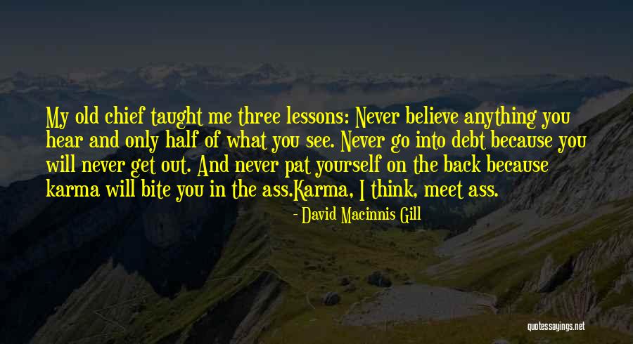 Believe What You Hear Quotes By David Macinnis Gill