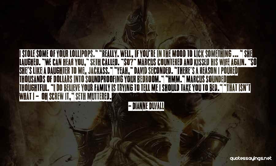 Believe What You Hear Quotes By Dianne Duvall Believe What You Hear Quotes By Dianne Duvall