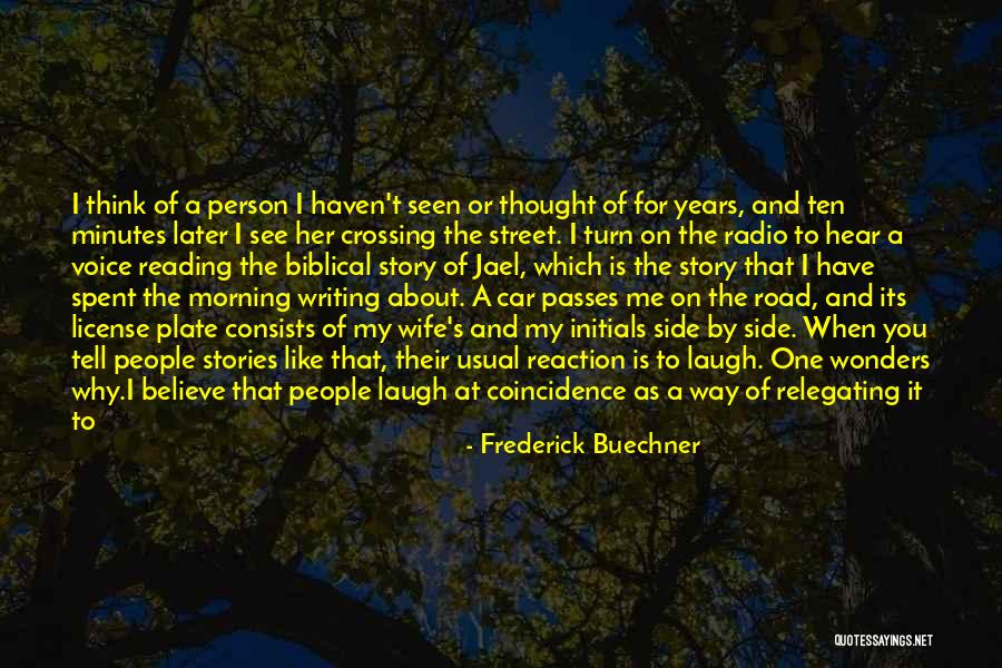 Believe What You Hear Quotes By Frederick Buechner