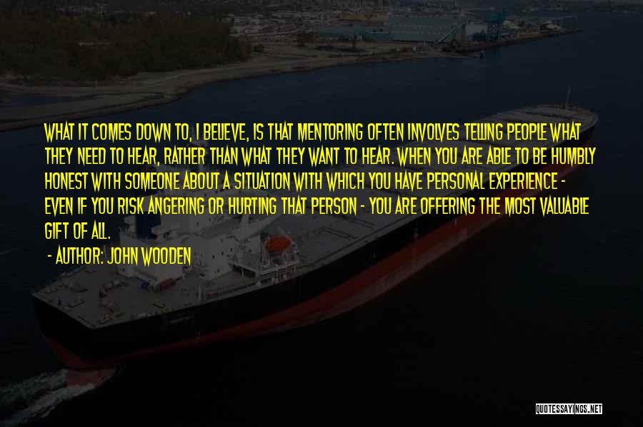 Believe What You Hear Quotes By John Wooden