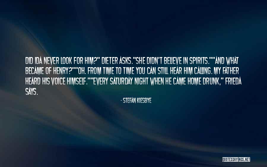 Believe What You Hear Quotes By Stefan Kiesbye Believe What You Hear Quotes By Stefan Kiesbye