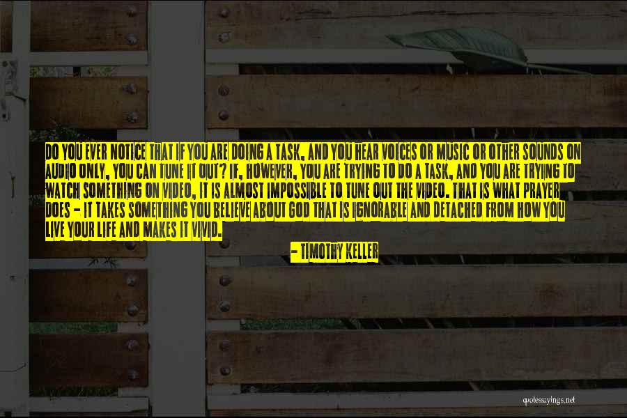 Believe What You Hear Quotes By Timothy Keller Believe What You Hear Quotes By Timothy Keller
