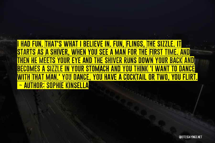 Believe What You Want Quotes By Sophie Kinsella