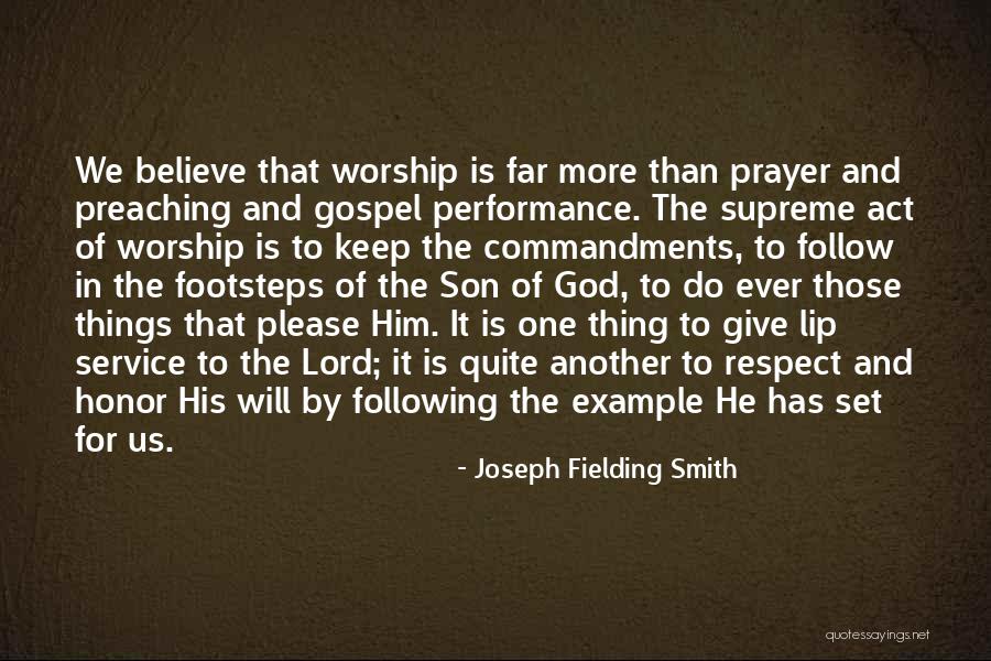 Believe Will Smith Quotes By Joseph Fielding Smith Believe Will Smith Quotes By Joseph Fielding Smith