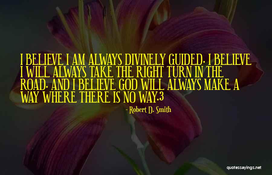 Believe Will Smith Quotes By Robert D. Smith Believe Will Smith Quotes By Robert D. Smith