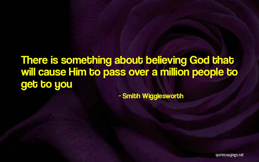 Believe Will Smith Quotes By Smith Wigglesworth Believe Will Smith Quotes By Smith Wigglesworth