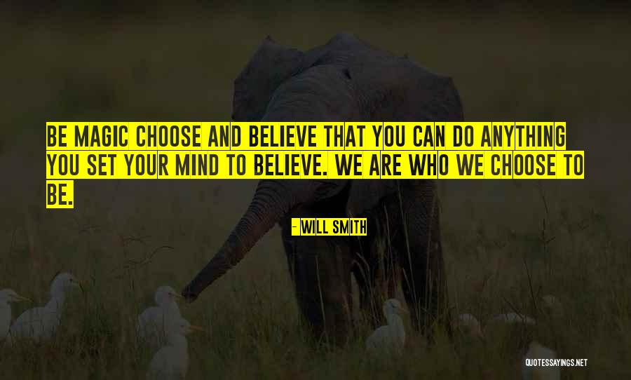Believe Will Smith Quotes By Will Smith Believe Will Smith Quotes By Will Smith
